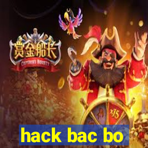 hack bac bo